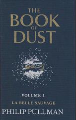 The Book of Dust Vol One La Belle Sauvage by Philip Pullman